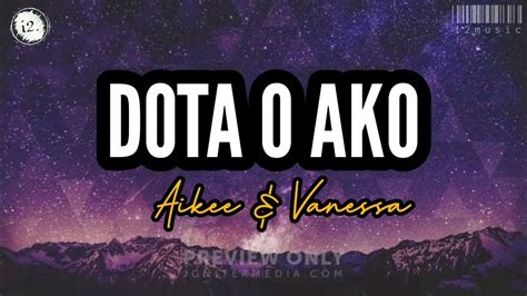Dota o Ako Aikee & Vanessa lyrics .